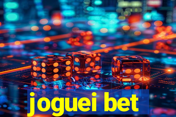 joguei bet